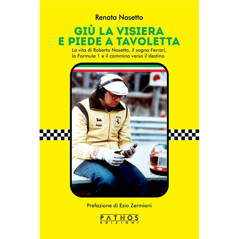 "Giù la visiera e piede a tavoletta" di Renata Nosetto (Italian Edition)
