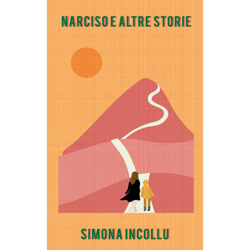 "Narciso e Altre Storie" di Simona Incollu (Italian Edition)