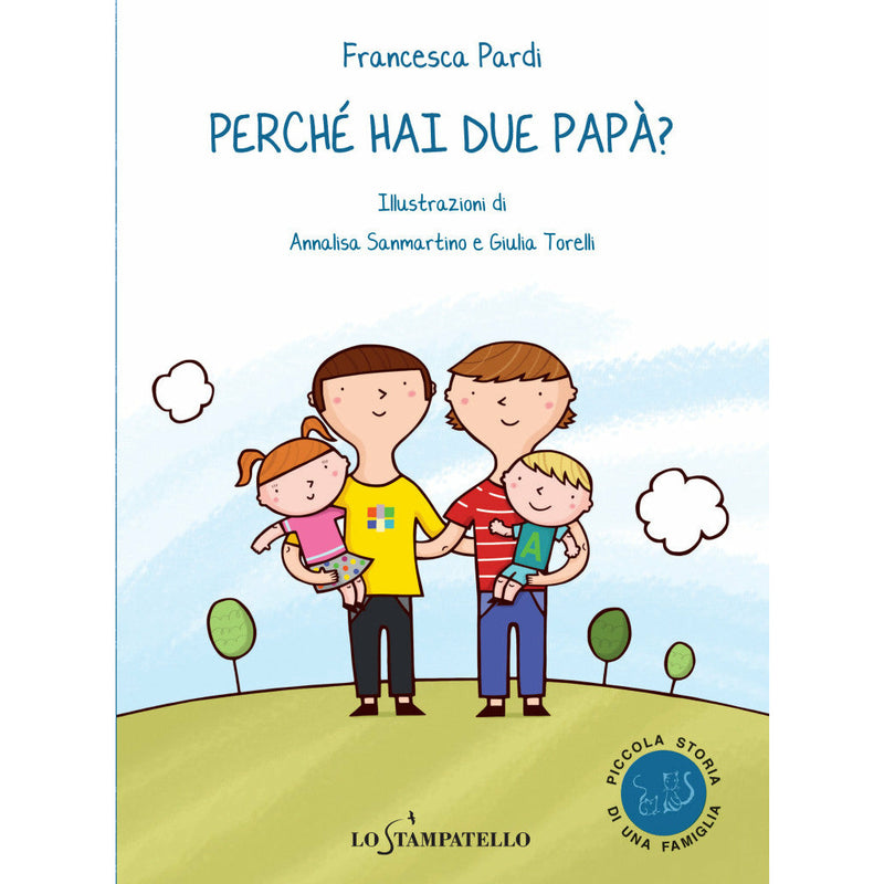 "Perchè hai due papà?" di Francesca Pardi (Italian Edition)