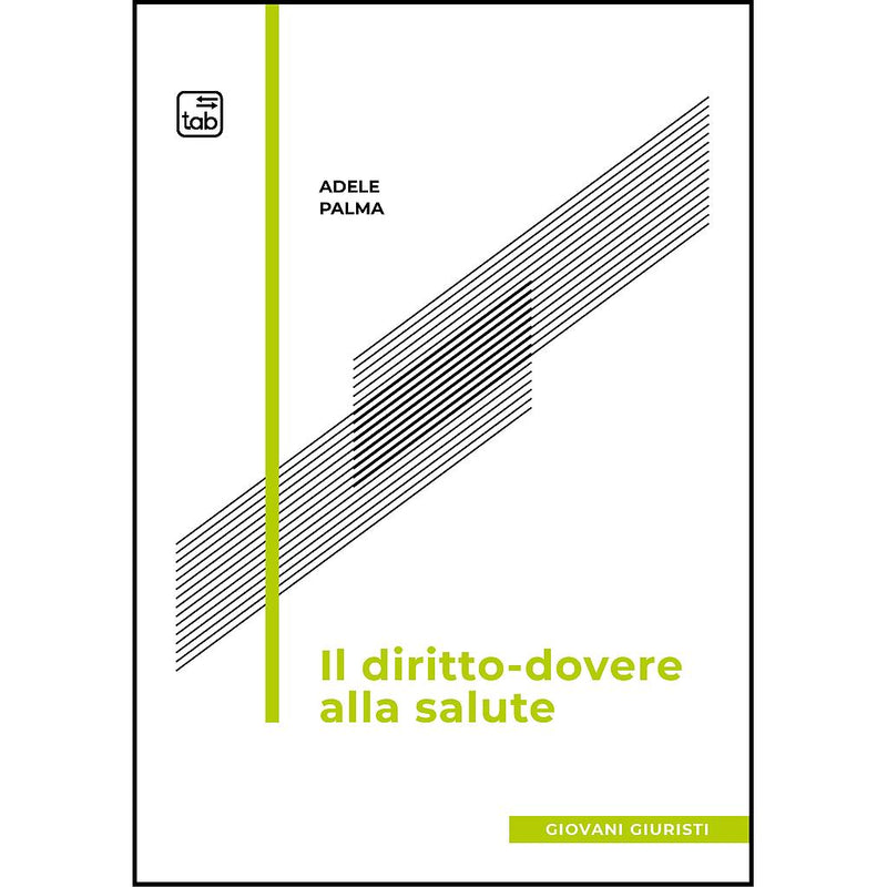 "Il diritto-dovere alla salute. Diritti e libertà fondamentali" di Adele Palma (Italian Edition)