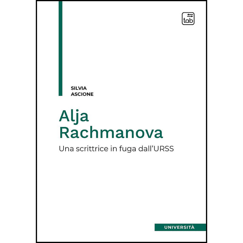 "Alja Rachmanova. Una scrittrice in fuga dall’URSS" di Silvia Ascione (Italian Edition)
