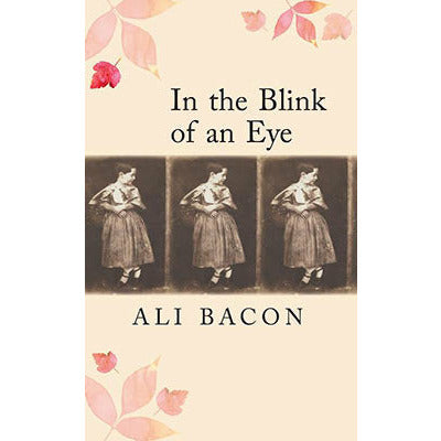 "In the Blink of an Eye" by Ali Bacon (English Edition)