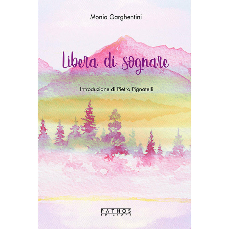 "Libera di sognare" di Monia Garghentini (Italian Edition)