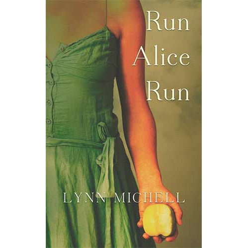 "Run Alice, Run" by Lynn Michell (English Edition)